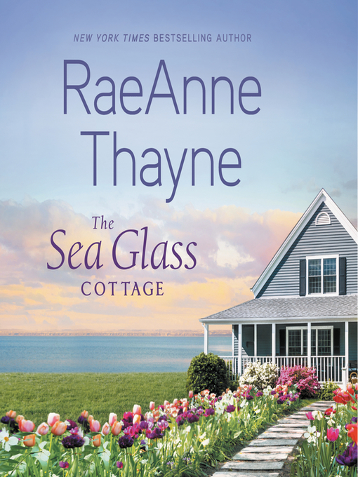 Title details for The Sea Glass Cottage by RaeAnne Thayne - Wait list